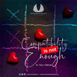 Compatibility is not enough_Dejiolabode.com